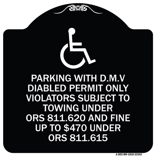 Signmission Parking with D.M.V Disabled Permit Only Violators Subject to Towing Under Ors 811.620, BW-1818-23342 A-DES-BW-1818-23342 - main